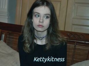 Kettykitness