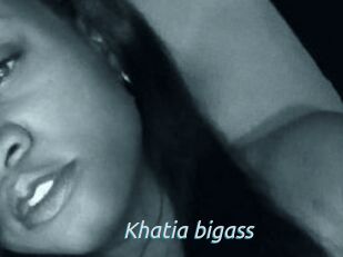Khatia_bigass