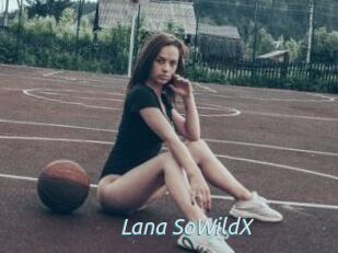 Lana_SoWildX