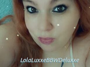 LolaLuxxeBBWDeluxxe