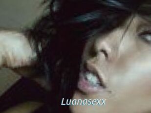 Luanasexx