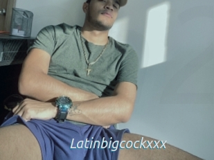 Latinbigcockxxx