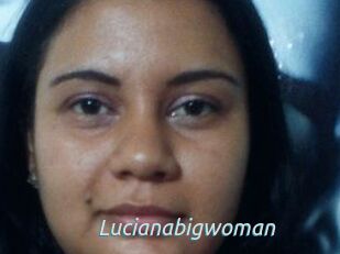 Lucianabigwoman