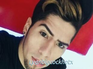 Lyanbigcockhotx