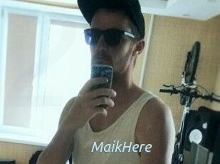MaikHere