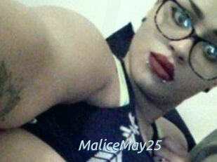 MaliceMay25