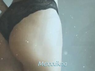 Mexxxikna