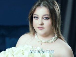 Maddieross