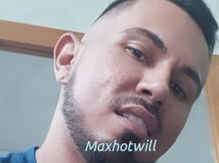 Maxhotwill