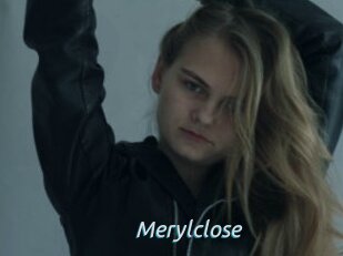 Merylclose