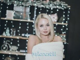 Milanastill
