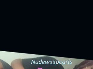 Nudewxxpearls