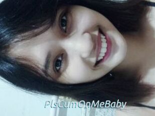PlsCumOnMeBaby