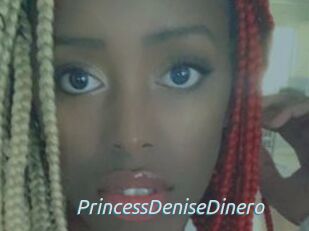 PrincessDeniseDinero