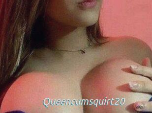 Queencumsquirt20