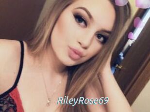RileyRose69