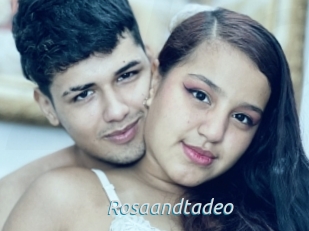 Rosaandtadeo