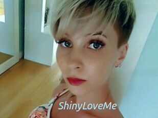 ShinyLoveMe