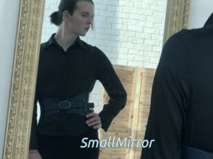 SmallMirror
