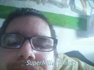 SuperMillerTime95