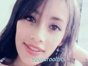 Sexydrooltits