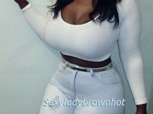 Sexyladybrownhot