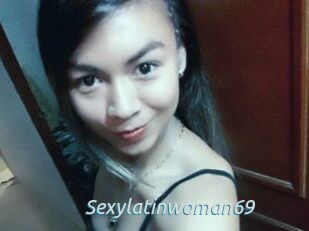 Sexylatinwoman69