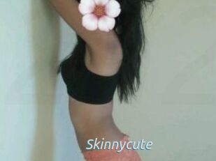 Skinnycute