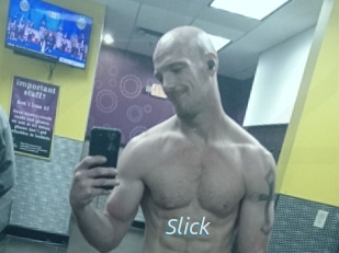 Slick