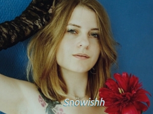 Snowishh