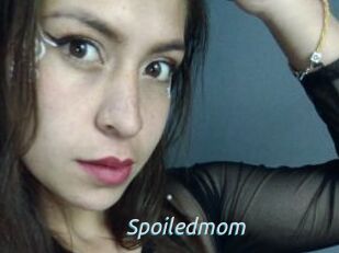 Spoiledmom