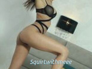 Squirtwithmeee