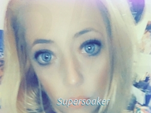 Supersoaker