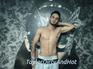 TaylorDirtyAndHot