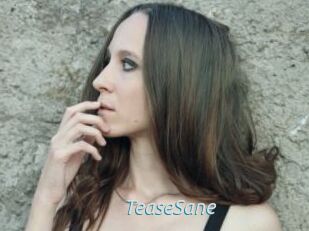 TeaseSane