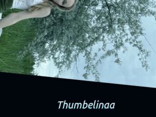 Thumbelinaa