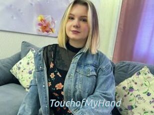 TouchofMyHand