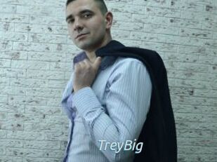 TreyBig