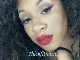 Thickfitniecey