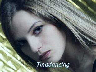 Tinadancing