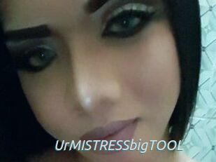 UrMISTRESSbigTOOL