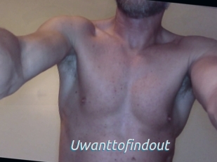Uwanttofindout