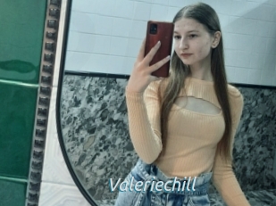 Valeriechill