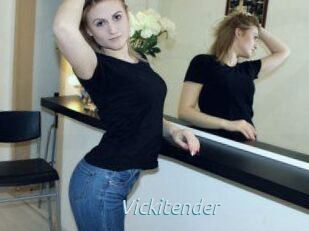 Vickitender