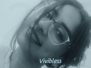 Vivibless