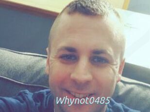 Whynot0485