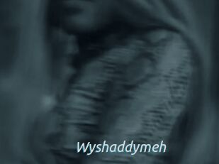 Wyshaddymeh