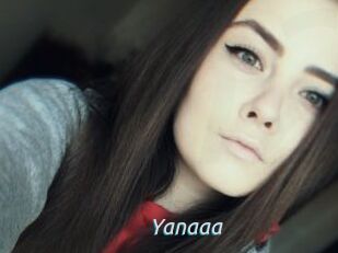 Yanaaa