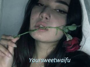 Yoursweetwaifu