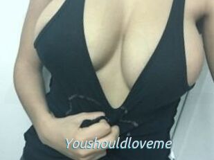 Youshouldloveme